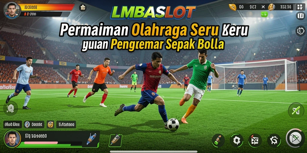 Screenshot utama LMBASLOT menampilkan aksi seru di lapangan sepak bola.
